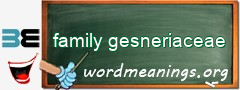 WordMeaning blackboard for family gesneriaceae